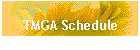TMGA Schedule